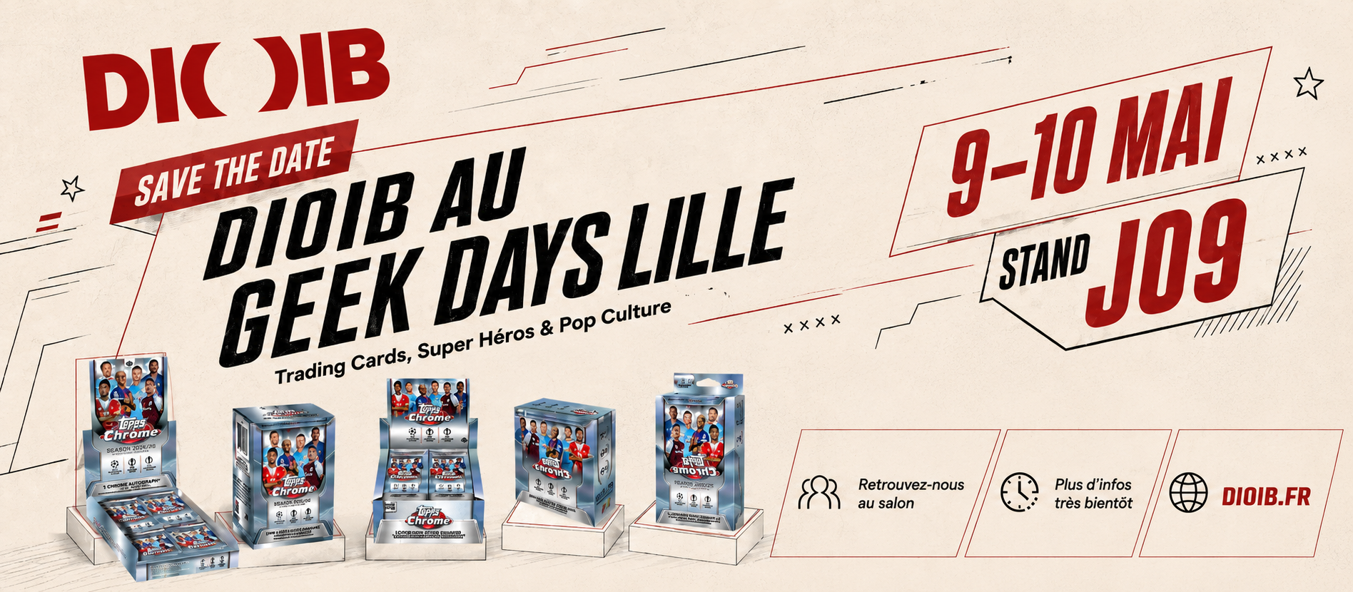 DIOIB au Geek Days Lille 2026 : Topps, Pokémon chinois, DAKA et cartes LOL à Lille