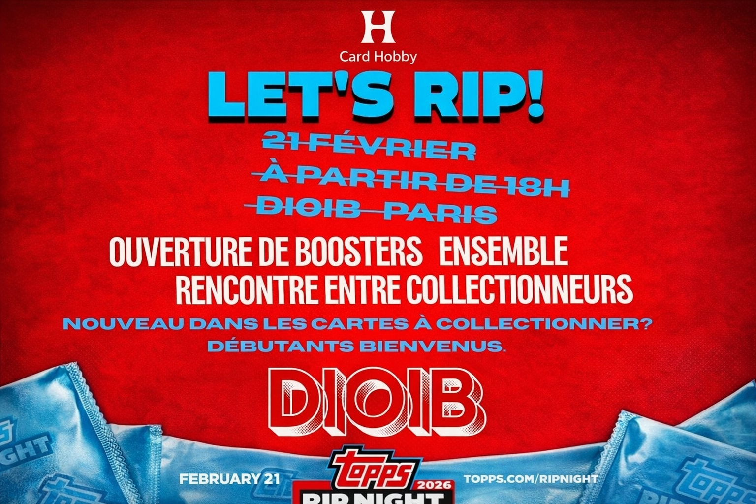 Événement officiel Topps à Paris – Rip Night 2026 chez DIOIB (Marais)